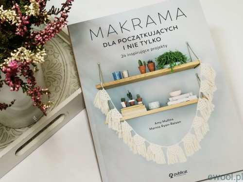 Książka "Makrama dla początkujących i nie tylko"